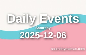 Daily Events for Saturday, December 6, 2025